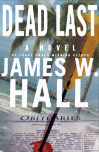 Dead Last by Florida Thriller Author James W Hall